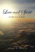 Love and Spirit: A New Set of Eyes