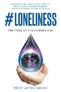 #Loneliness The Virus of the Modern Age