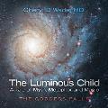 The Luminous Child-A Tale of Myth, Metaphor and Magic: The Goddess Falls