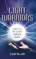 Light Warriors: A Battle of Light versus Dark