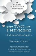 The Tao of Thinking: It all started with a thought...