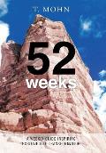 52 Weeks: A Weekly Guide Inspiring Positive Life Transformation