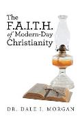 The F.A.I.T.H. of Modern-Day Christianity