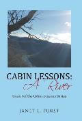 Cabin Lessons: A River: Book I of the Cabin Lessons Series