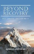 Beyond Recovery: The Quest for Serenity