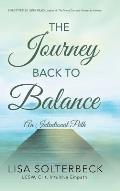 The Journey Back to Balance: An Intentional Path