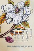 Plant Songs: Reflections on Herbal Medicine