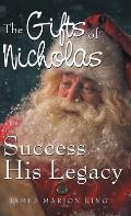 The Gifts of Nicholas: Success His Legacy