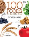 100 Foods You Should Be Eating: How to Source, Prepare & Cook Healthy Ingredients