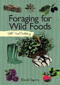 Self Sufficiency Foraging for Wild Foods