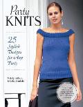 Party Knits 25 Stylish Designs for Any Party