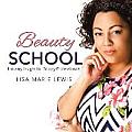 Beauty School: Industry Insight for Beauty Professionals