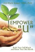 Empower U: Build Your Self-Worth and Know Your Net-Worth