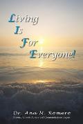 L.I.F.E.: Living Is For Everyone