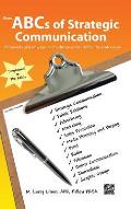 More ABCs of Strategic Communication: Thousands of terms, tips and techniques that define the professions