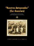 Nuestros Antepasados (Our Ancestors): Los Nuevo Mexicanos del Condado de Lincoln (Lincoln County's History of its New Mexican Settlers)