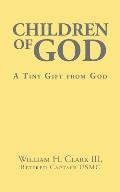 Children of God: A Tiny Gift from God