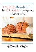 Conflict Resolution for Christian Couples