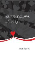 Murphys Laws of Bridge