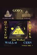 God's Quantum Vortex: The Secret World of Esoteric Sciences