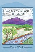 L. G. Smith: Gunfighter The Legend