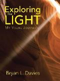 Exploring the Light: My Visual Journey