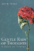 Gentle Rain of Thoughts: A Book of Poetry