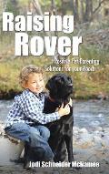 Raising Rover: Positive Pet Parenting Solutions for your Pooch