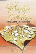 Kristy's Collection: Golden Child & The Music of Life