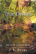 Love's True Destiny: Out of the Darkness Series