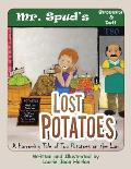 Lost Potatoes: A Harrowing Tale of Two Potatoes on the Lam