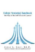 College Mentoring Handbook: The Way of the Self-Directed Learner