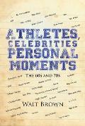 Athletes, Celebrities Personal Moments: The 60s and 70s