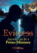 Evictees: Anyone Can Be a Prime Minister
