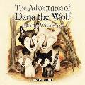 The Adventures of Dana the Wolf