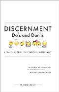Discernment Do's and Dont's: A Practical Guide to Vocational Discernment