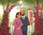 One Holy Marriage: The Story of Louis and Z?lie Martin