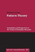 Pattern Theory Introduction & Perspectives on the Tracks of Christopher Alexander