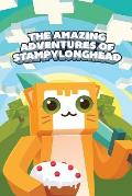 Amazing Adventures of Stampylonghead A Novel Based on Minecraft