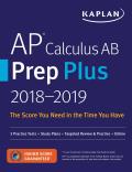 AP Calculus AB Prep Plus 2018 2019 3 Practice Tests + Proven Strategies + Online