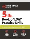 5lb Book of LSAT Practice Drills Practice Problems in Book & Online