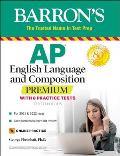 AP English Language & Composition Premium With 8 Practice Tests