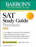 SAT Study Guide Premium 2023 8 Practice Tests + Comprehensive Review + Online Practice With 7 Practice Tests
