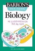 Visual Learning Biology An illustrated guide for all ages