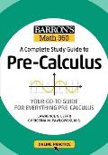 Barrons Math 360 A Complete Study Guide to Pre Calculus with Online Practice