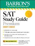 Barrons SAT Study Guide Premium 2021 2022 Reflects the 2021 Exam Update 7 Practice Tests & Interactive Online Practice with Automated Scoring