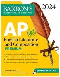 AP English Literature and Composition Premium, 2024: 8 Practice Tests + Comprehensive Review + Online Practice