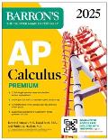 AP Calculus Premium, 2025: 12 Practice Tests + Comprehensive Review + Online Practice