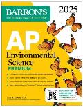 AP Environmental Science Premium, 2025: 5 Practice Tests + Comprehensive Review + Online Practice