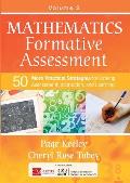 Mathematics Formative Assessment, Volume 2: 50 More Practical Strategies for Linking Assessment, Instruction, and Learning